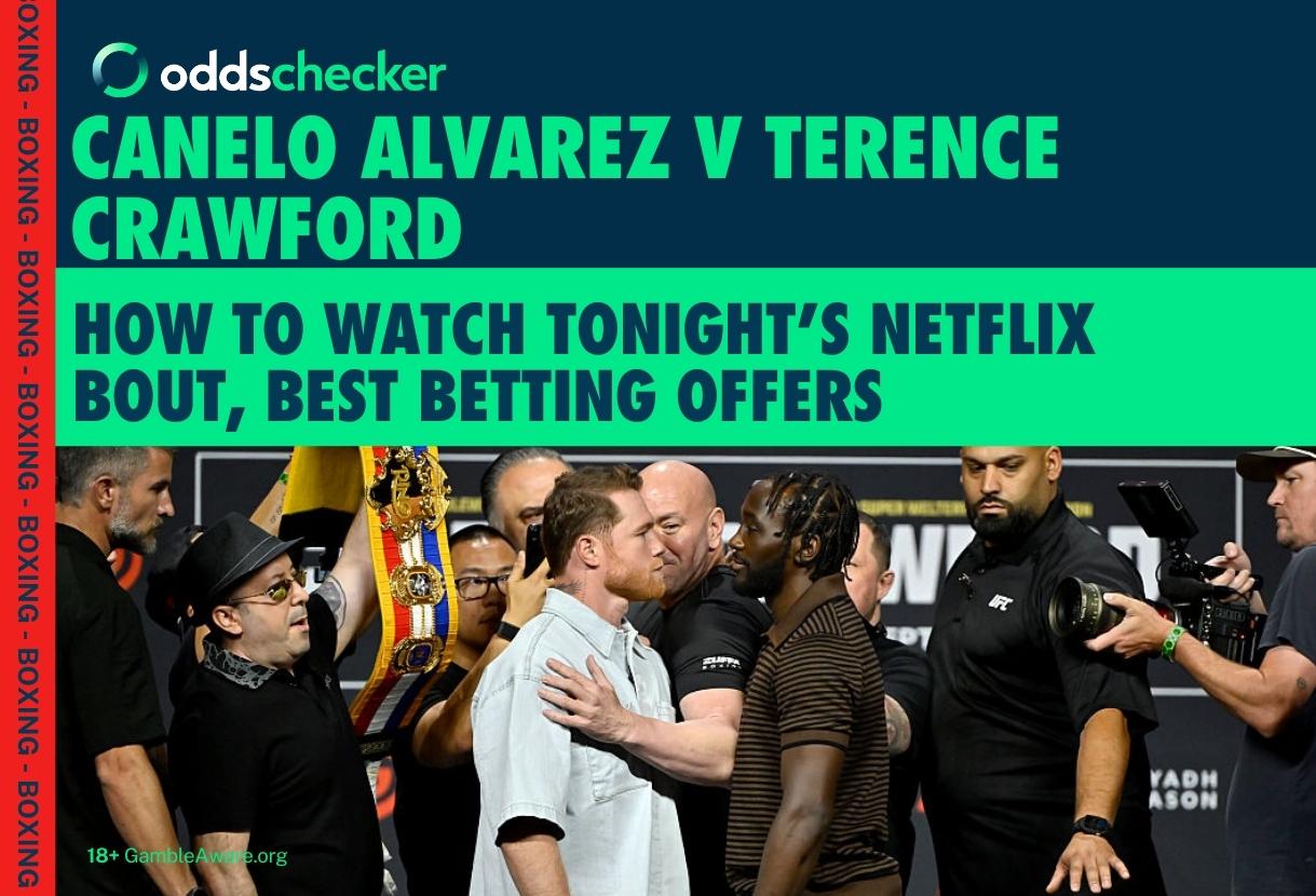 Canelo v Crawford Fight Time: How to Watch Tonight's Netflix Bout, Best Betting Offers