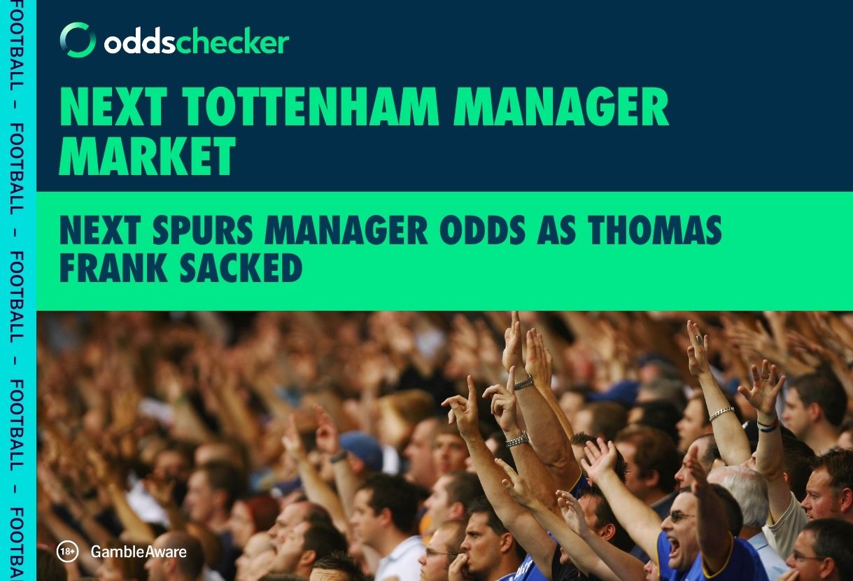 How to Bet on Next Tottenham Manager Market as Thomas Frank Sacked
