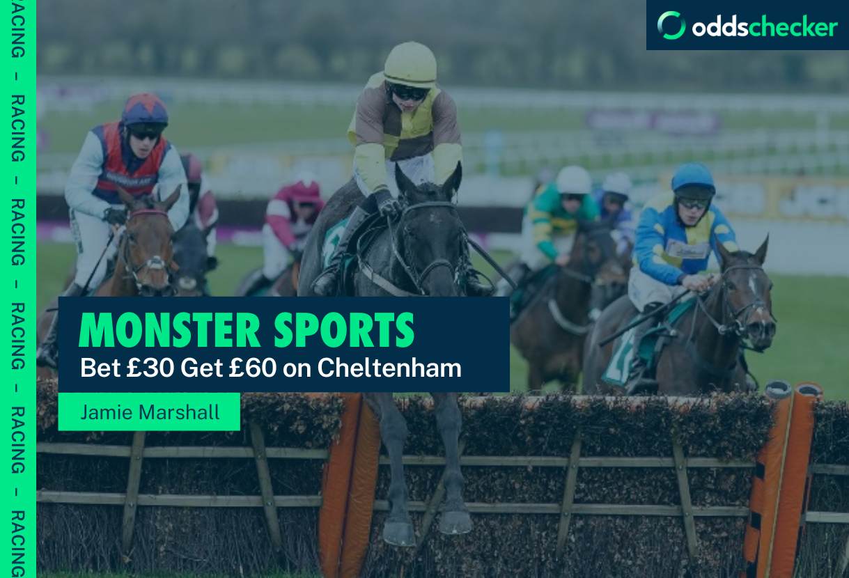 Bet £30 Get £60 at Cheltenham With Monster Sports