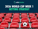 World Cup Week 1 Betting Strategy: Latest Offers, Odds, Bet Builder Prices for Week 1