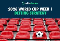 World Cup Week 1 Betting Strategy: Latest Offers, Odds, Bet Builder Prices for Week 1