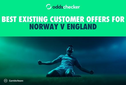 Best Existing Customer World Cup Offers for Norway v England