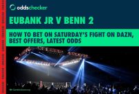 Eubank Jr v Benn 2: How to Bet on the Chris Eubank Jr v Conor Benn Rematch