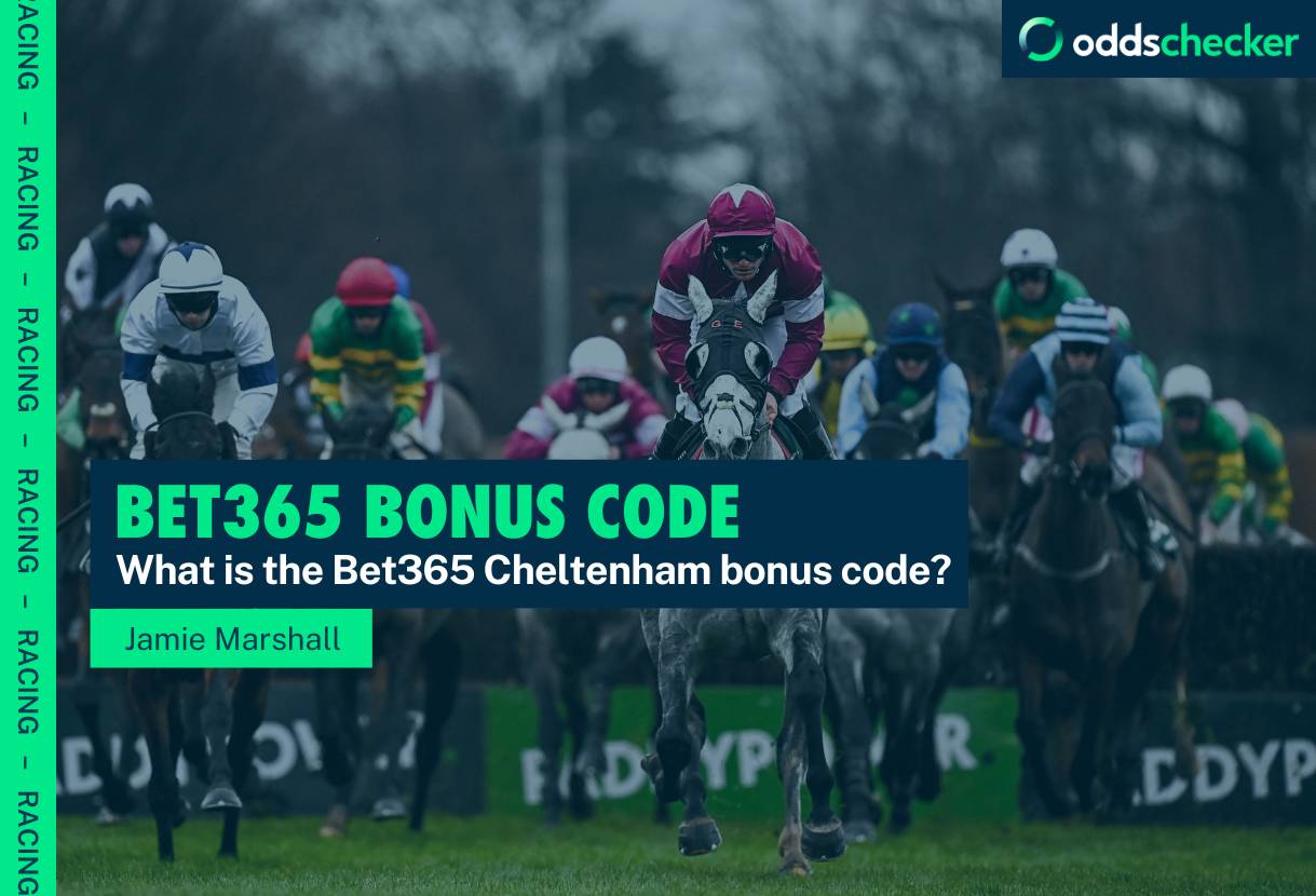 What is the Bet365 Bonus Code for Cheltenham?