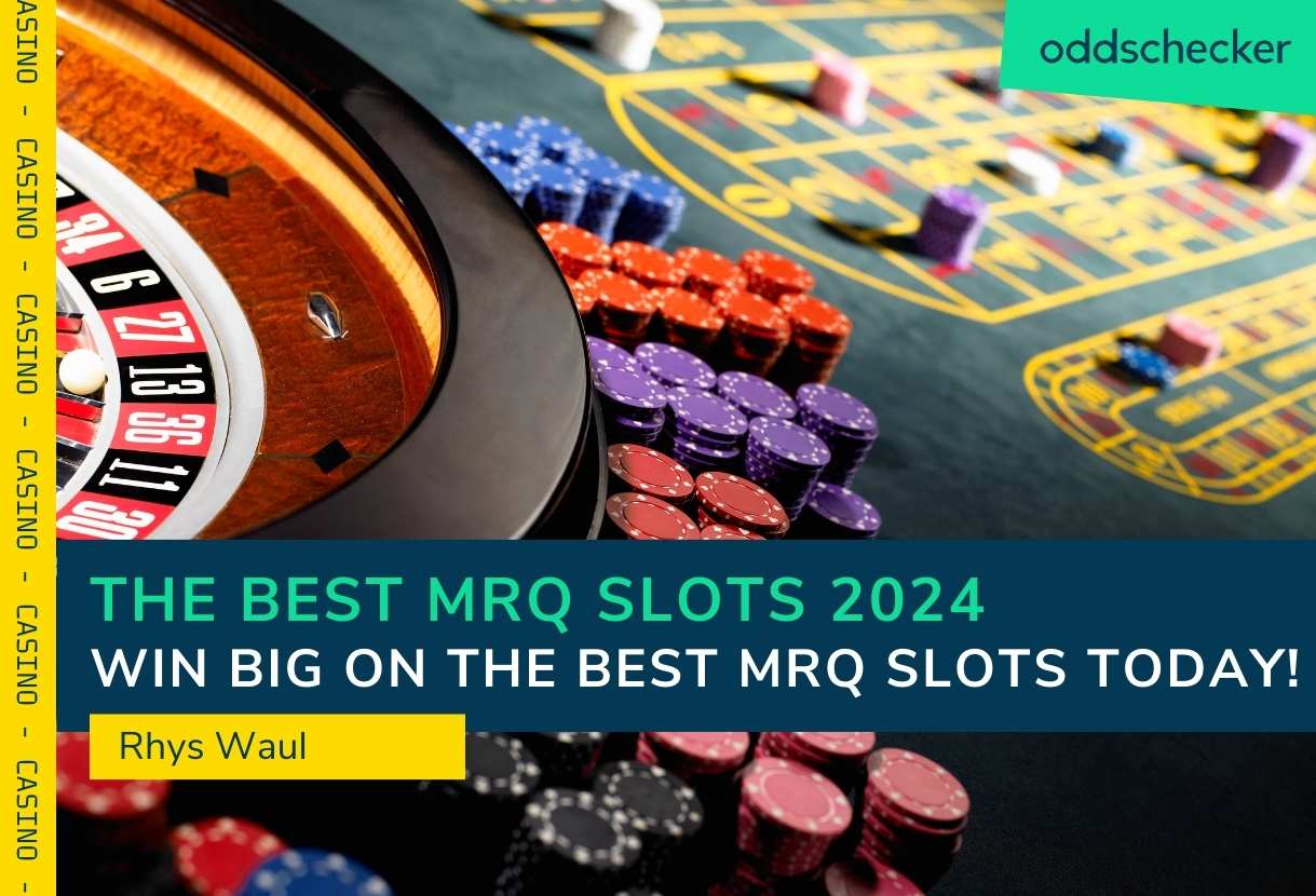 Best MrQ Slots 2025