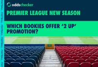 Which Bookies offer 2 Up Promotion for Premier League Betting