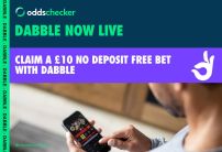 Welcome to Dabble: Claim a £10 No Deposit Free Bet with the Dabble Sign Up Offer