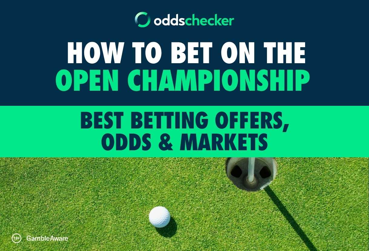 How to Bet on The Open Championship 2026: Best Betting Offers, Odds & Markets