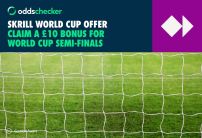 Sign up with Skrill and Claim a £10 Bonus Ahead of the World Cup Semi-Finals