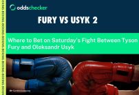 Where to Bet on Tyson Fury vs Oleksandr Usyk 2: How to bet on Saturday's Fight