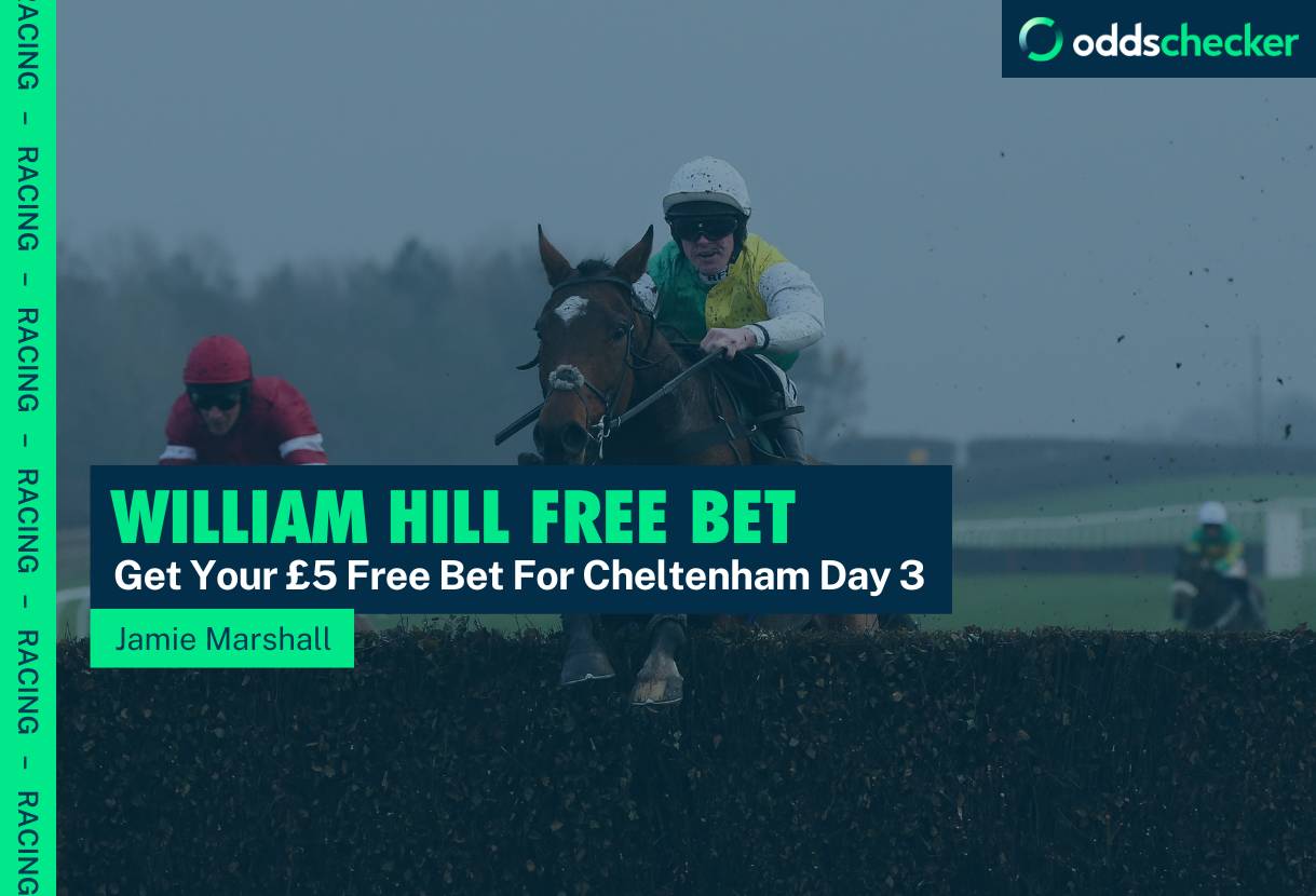 Cheltenham Day 3: Get Your £5 Free Bet From William Hill Today