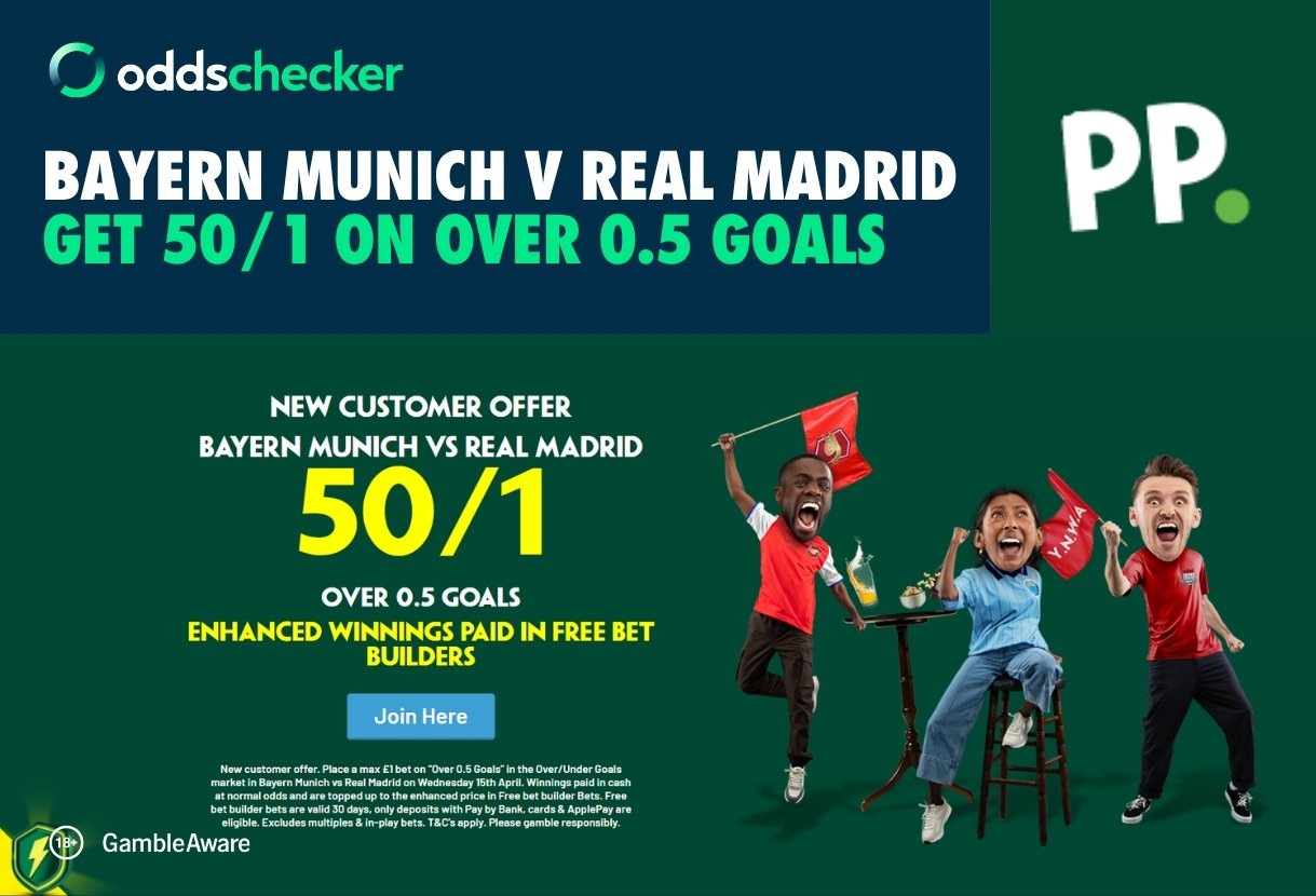 Paddy Power UCL Offer: Get 50/1 on 1+ Goals in Bayern Munich v Real Madrid