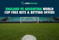 England vs Argentina World Cup Free Bets & Betting Offers