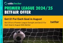 Bet £10 on a Premier League Outright and Get £1 For Each Goal in August With Betfair