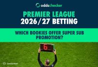 Which bookies offer Super Sub Promotion for Premier League Betting