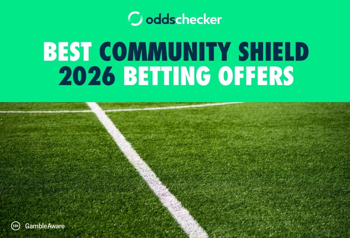 Best Community Shield 2026 Betting Offers for Arsenal v Man City