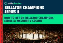 How to Bet on Bellator Champions Series 5: McCourt v Collins