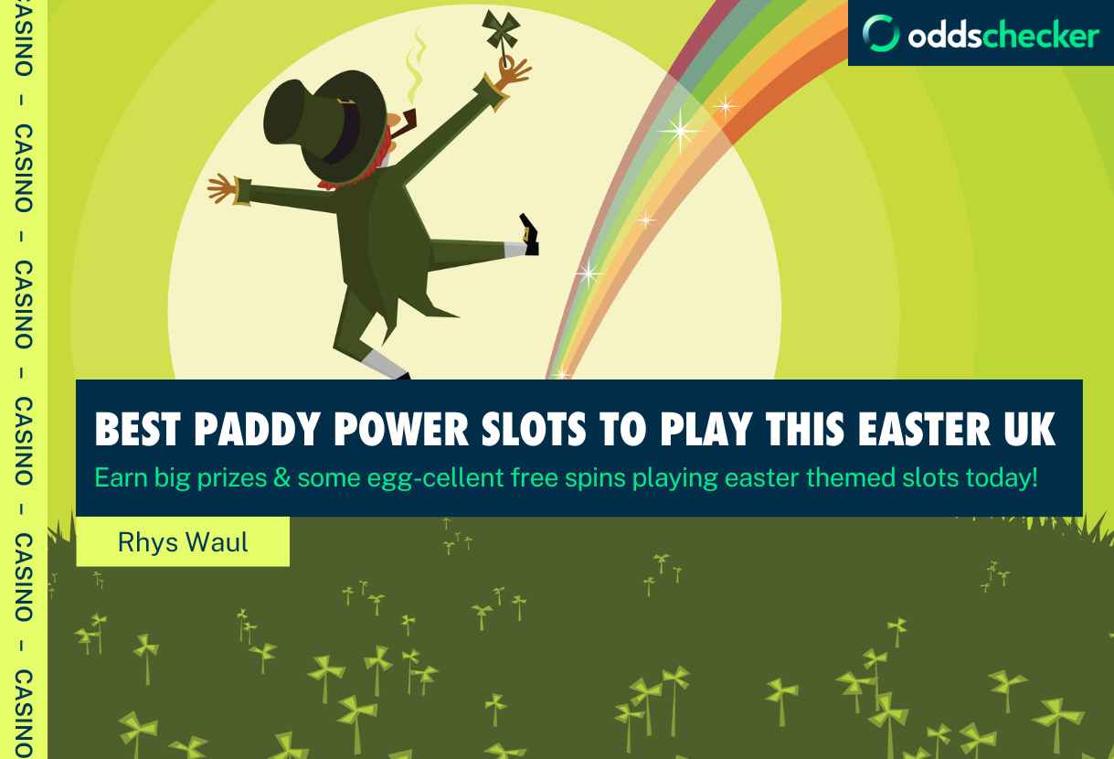 Best Paddy Power Slots to Play During Easter in the UK 