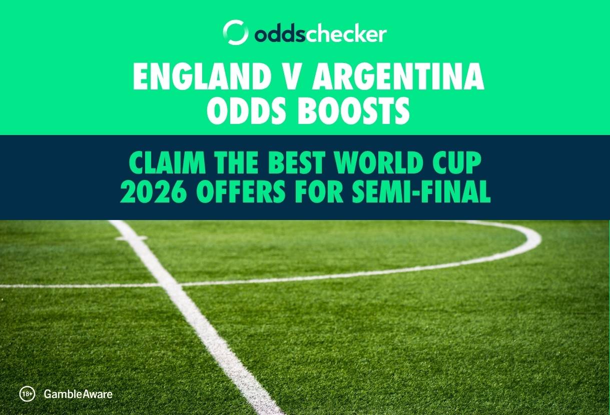 England v Argentina Odds Boosts: Claim the Best World Cup 2026 Offers for Semi-Final