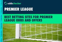 Best Betting Sites For Premier League Odds and Offers