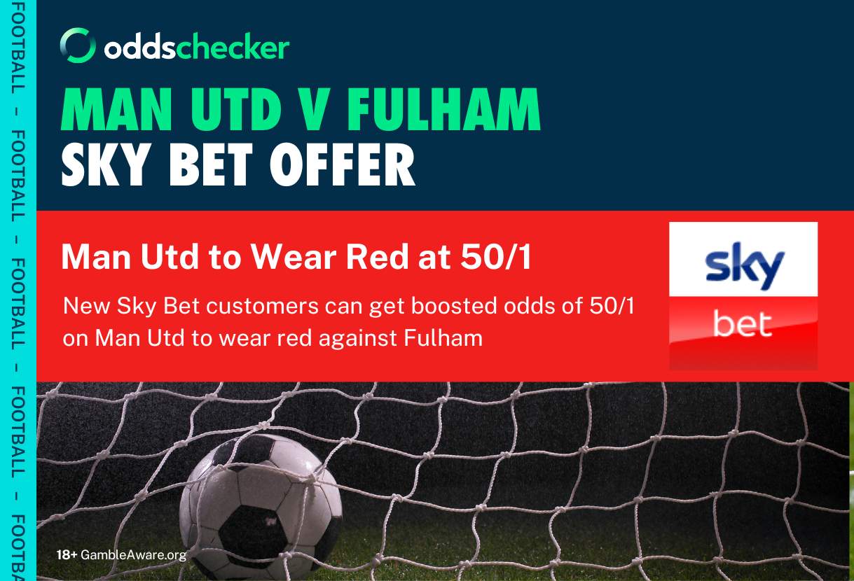 Sky Bet Sign Up Offer: Get 50/1 Odds for Manchester United to Wear Red Against Fulham