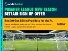 Betfair Sign Up Offer: Bet £10, Get £50 in Free Bets on the Premier League Opening Weekend