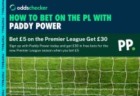 Paddy Power Premier League Offer: Bet £5, Get £30 in Free Bets for the New Season