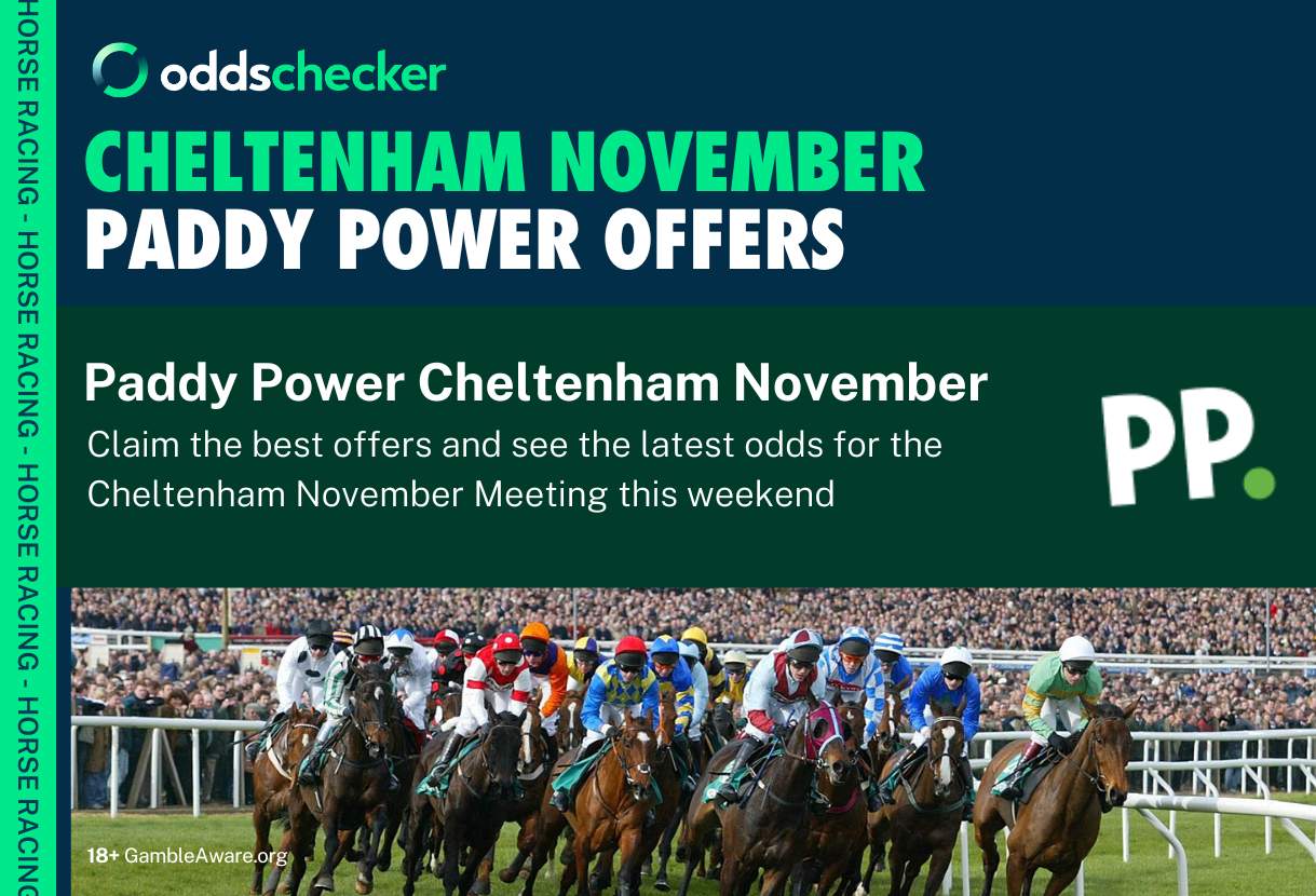 Paddy Power Cheltenham Odds: Offers and Each Way Terms for the November Meeting