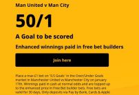 Betfair Sign Up Offer: Get 50/1 on 1+ Goals in Man United v Man City