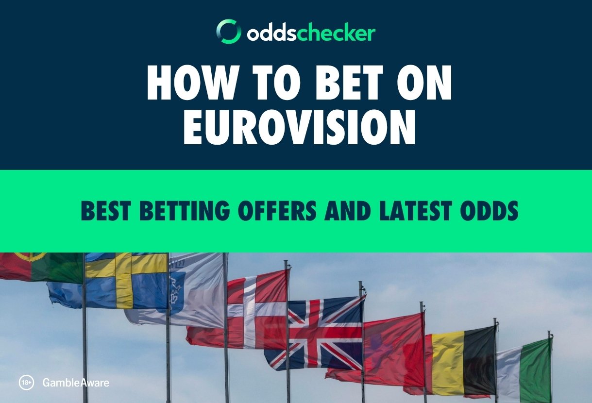 How to Bet on Eurovision 2026: Best Betting Offers and Latest Odds for Tonight's Final