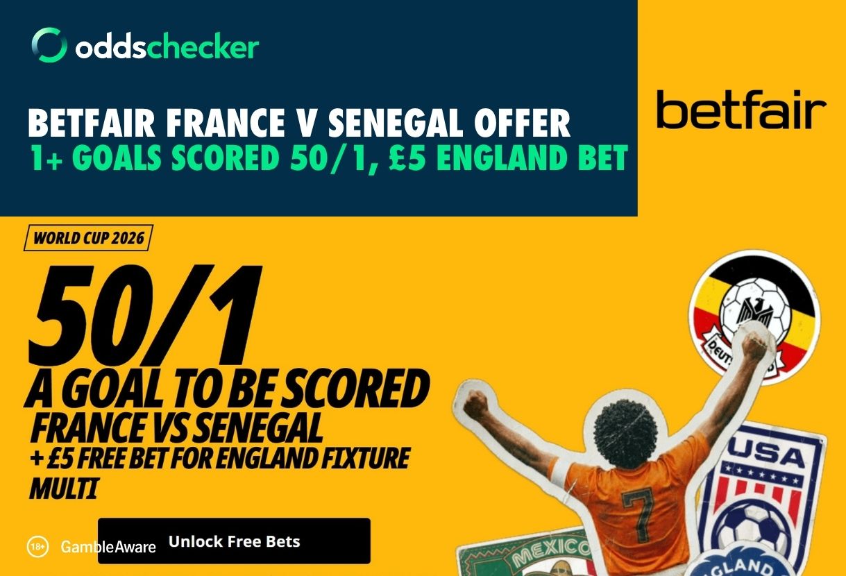 Betfair France v Senegal Offer: Get 50/1 on 1+ Goals Scored + £5 England World Cup Multi