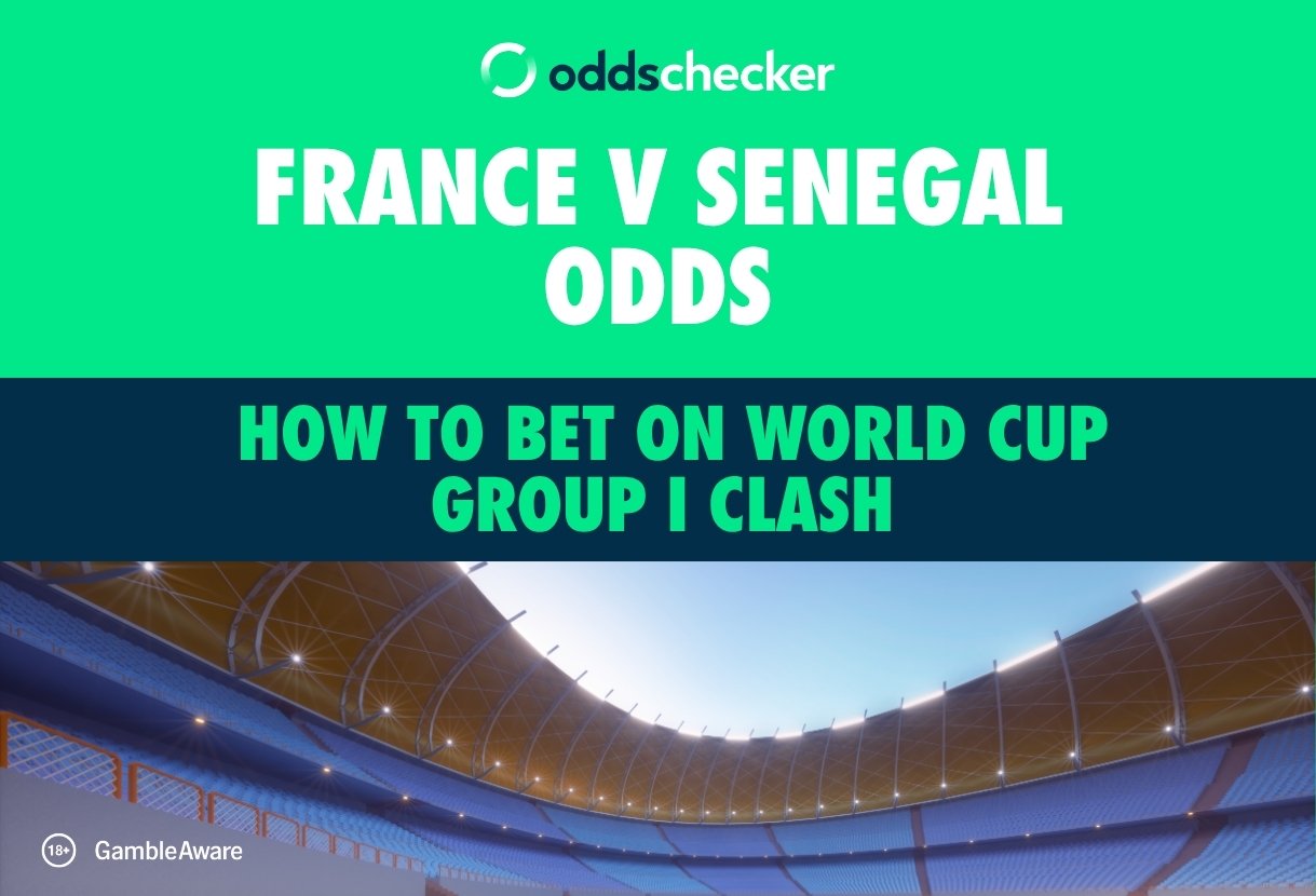 France v Senegal Odds: How to Bet on World Cup Group I Clash