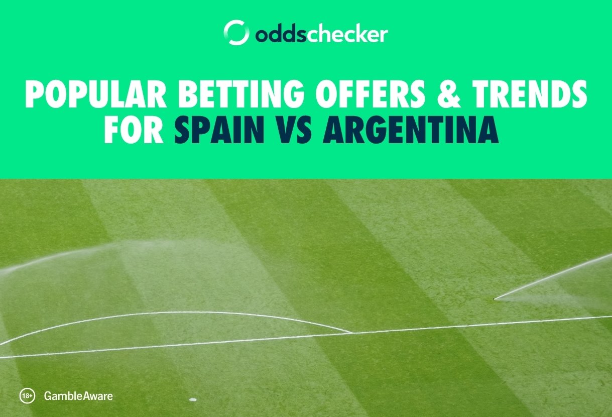 Most Popular Betting Offers & Trends for Spain vs Argentina in World Cup 2026 Final