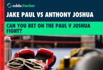 Can You Bet on the Jake Paul vs Anthony Joshua Fight?