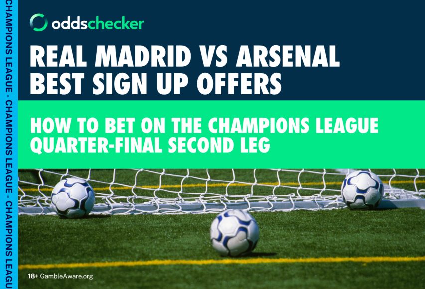 Real Madrid vs Arsenal Betting Offers: Best Free Bets to use on Champions League Match