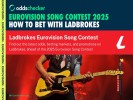 Ladbrokes Eurovision 2025: Odds, Best Offers and Markets for Song Contest