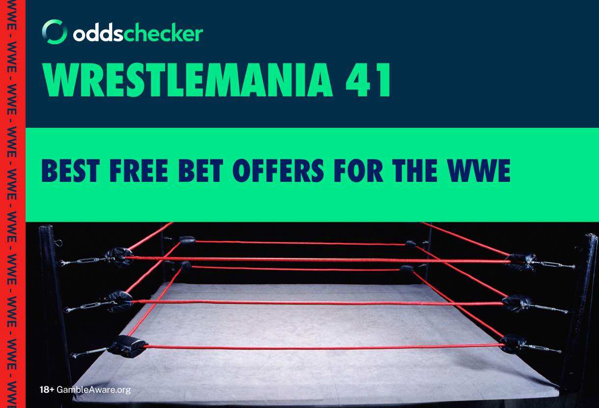 Best Free Bets to Claim for WrestleMania 41