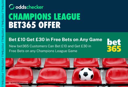 bet365 Champions League Offer Bet 10 Get 30 in Free Bets on Any Game Oddschecker