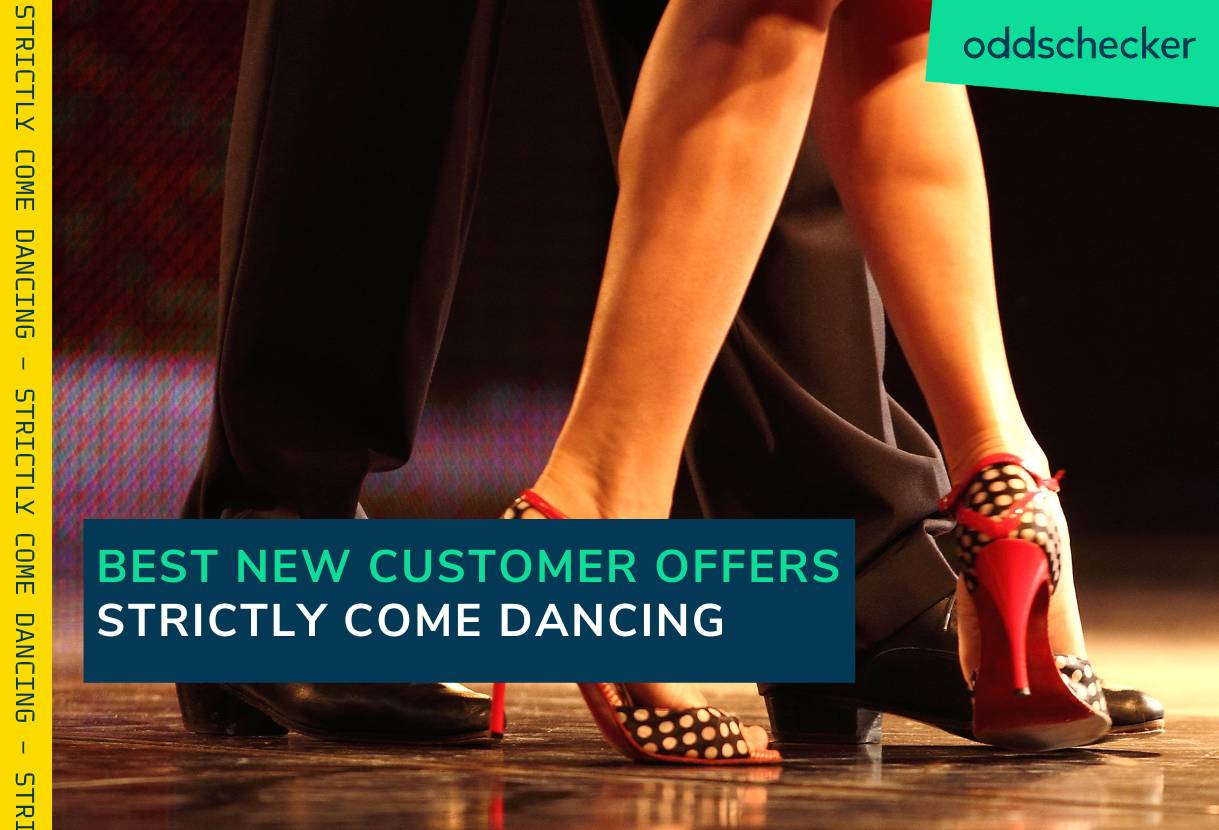 Claim the Best welcome offers for Strictly Come Dancing