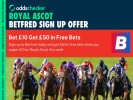 Royal Ascot Free Bets: Bet £10, Get £50 in Free Bets Today with Betfred