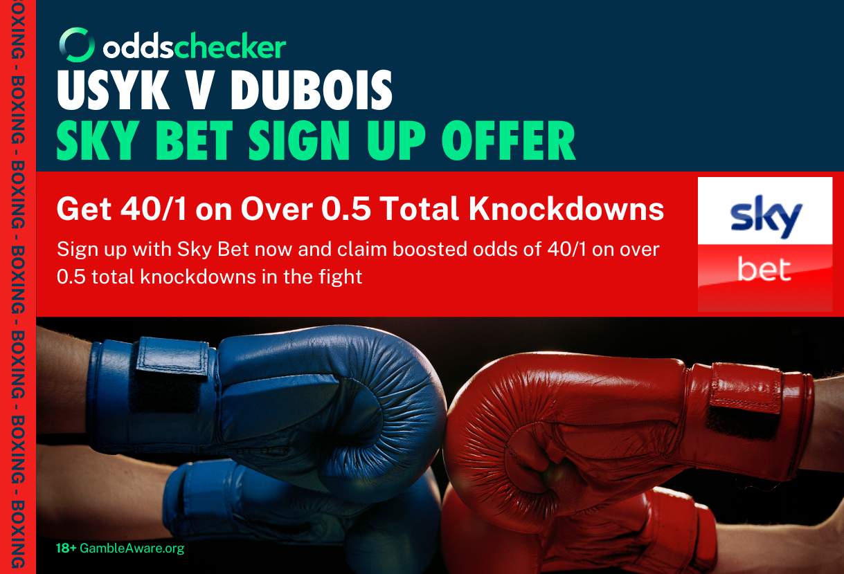 Sky Bet Usyk v Dubois Offer: Get 40/1 on Over 0.5 Total Knockdowns in the Fight