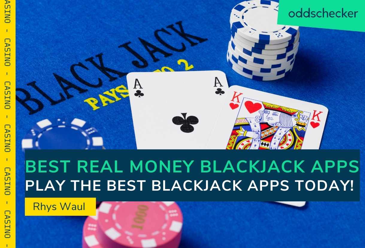 Best Real Money Blackjack Apps in the UK