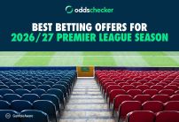 Best Betting Offers for 2026/27 Premier League Season