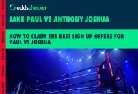How to Claim the Best Jake Paul vs Anthony Joshua Sign Up Offers