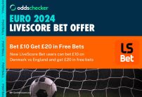 LiveScore Bet Sign Up Offer: Bet £10, Get £20 in Free Bets on Denmark v England
