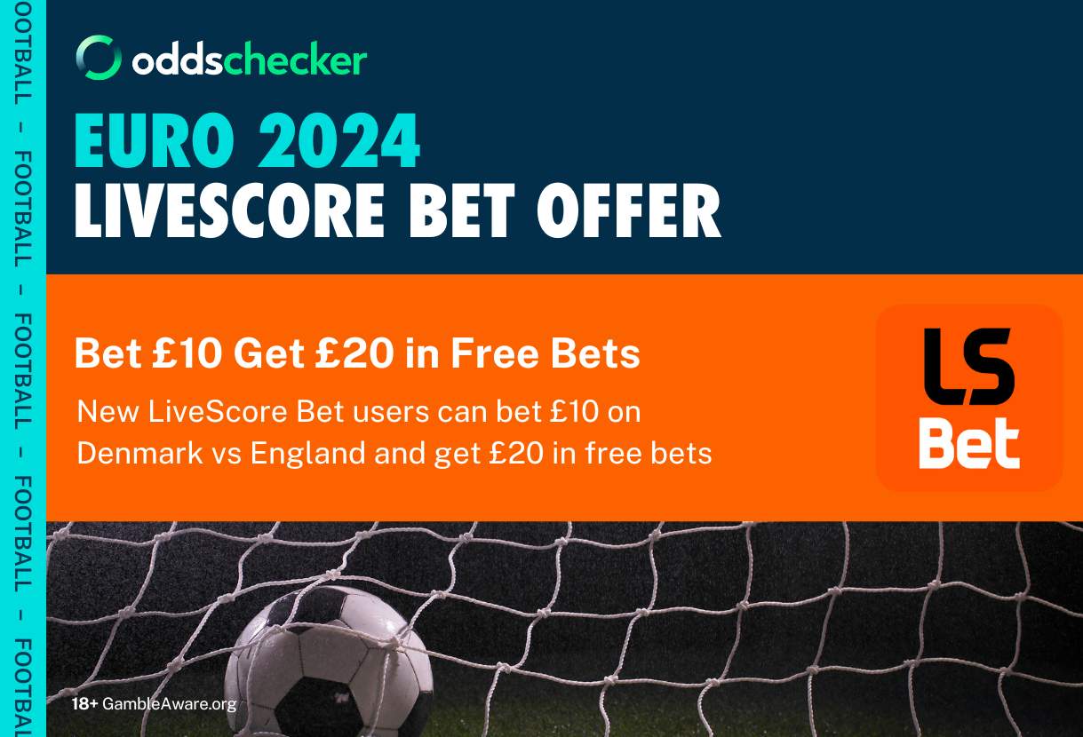 LiveScore Bet Sign Up Offer: Bet £10, Get £20 in Free Bets on Denmark v England