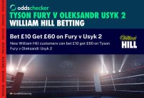 Latest Fury v Usyk 2 Betting Odds and Markets + Bet £10, Get £60 Bonus From William Hill