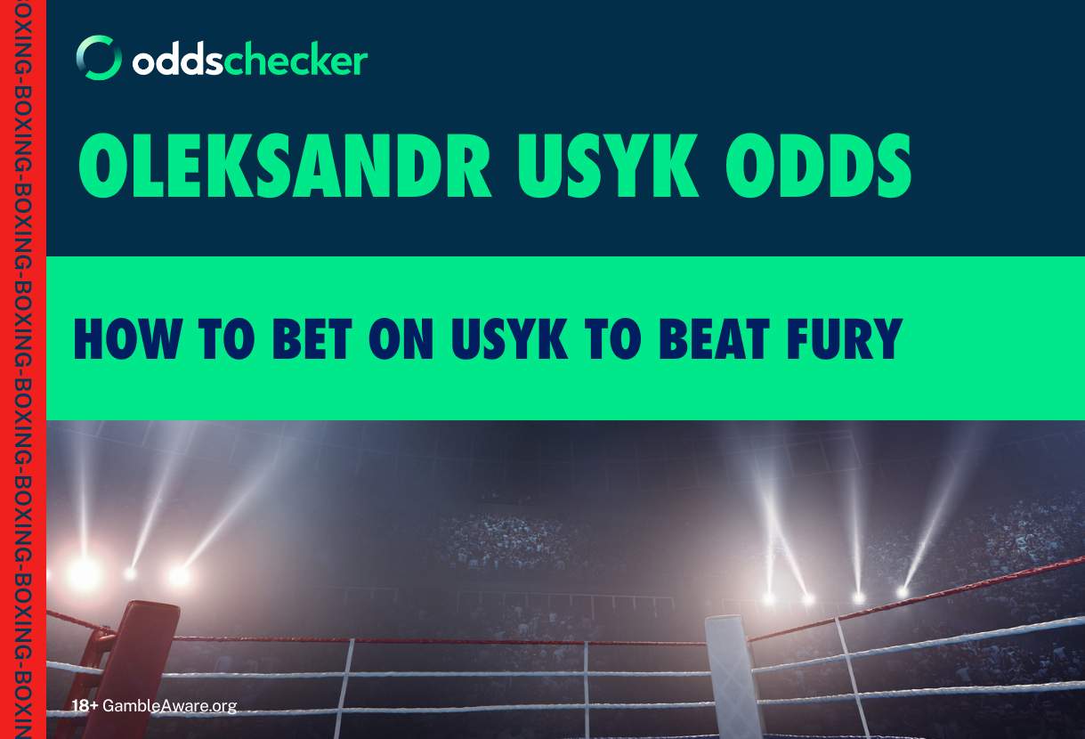Oleksandr Usyk Odds: How to Bet on Usyk to Beat Fury
