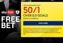 Sky Bet Sign Up Offer: Get 50/1 on Over 0.5 Goals in Tottenham v Liverpool