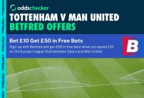 Betfred Europa League Final Offers: Tottenham v Man United Odds, All Customer Offers
